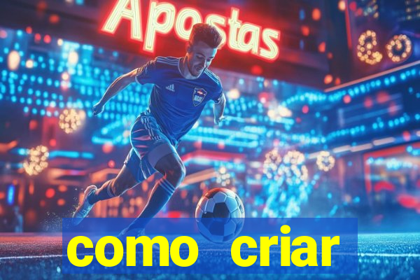 como criar plataforma do tigre